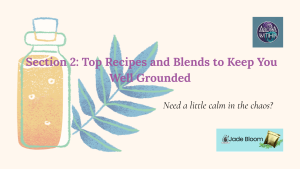Top Recipes and Blends to Keep you well grounded