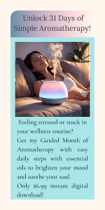 Unlock 31-Days of Aromatherapy