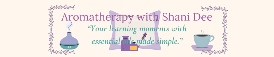 Aromatherapy with Shani Dee