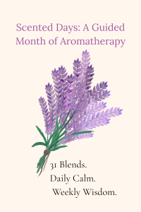 Scented Days: A Guided Month of Aromatherapy